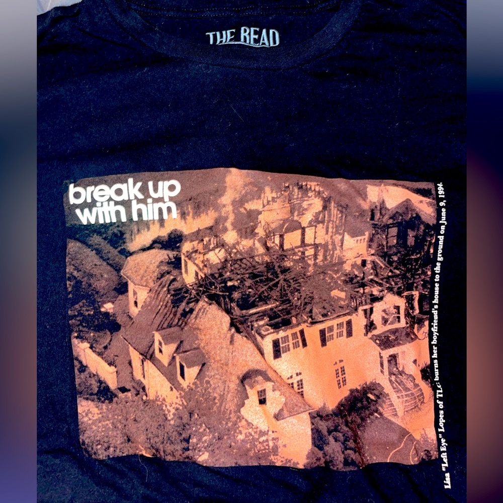 L Official The Read Podcast Break Up With Him Lisa “Left Eye” Shirt